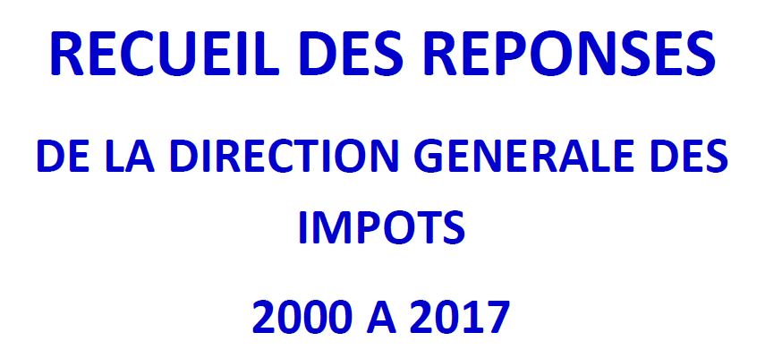 RECEUIL DES REPONSES DGI 2000 - 2017